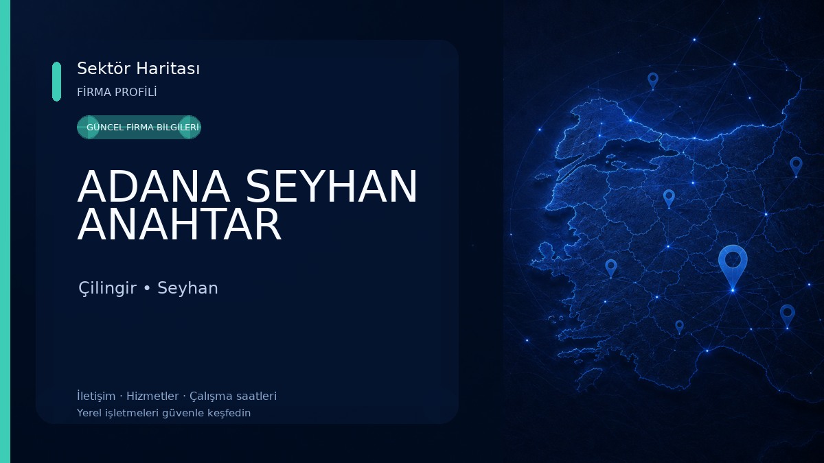 ADANA SEYHAN ANAHTAR Çilingir