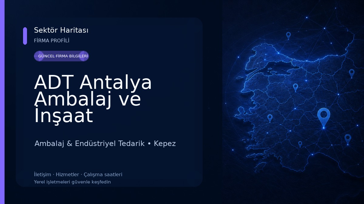 ADT Antalya Ambalaj ve İnşaat Malzemeleri Ambalaj & Endüstriyel Tedarik