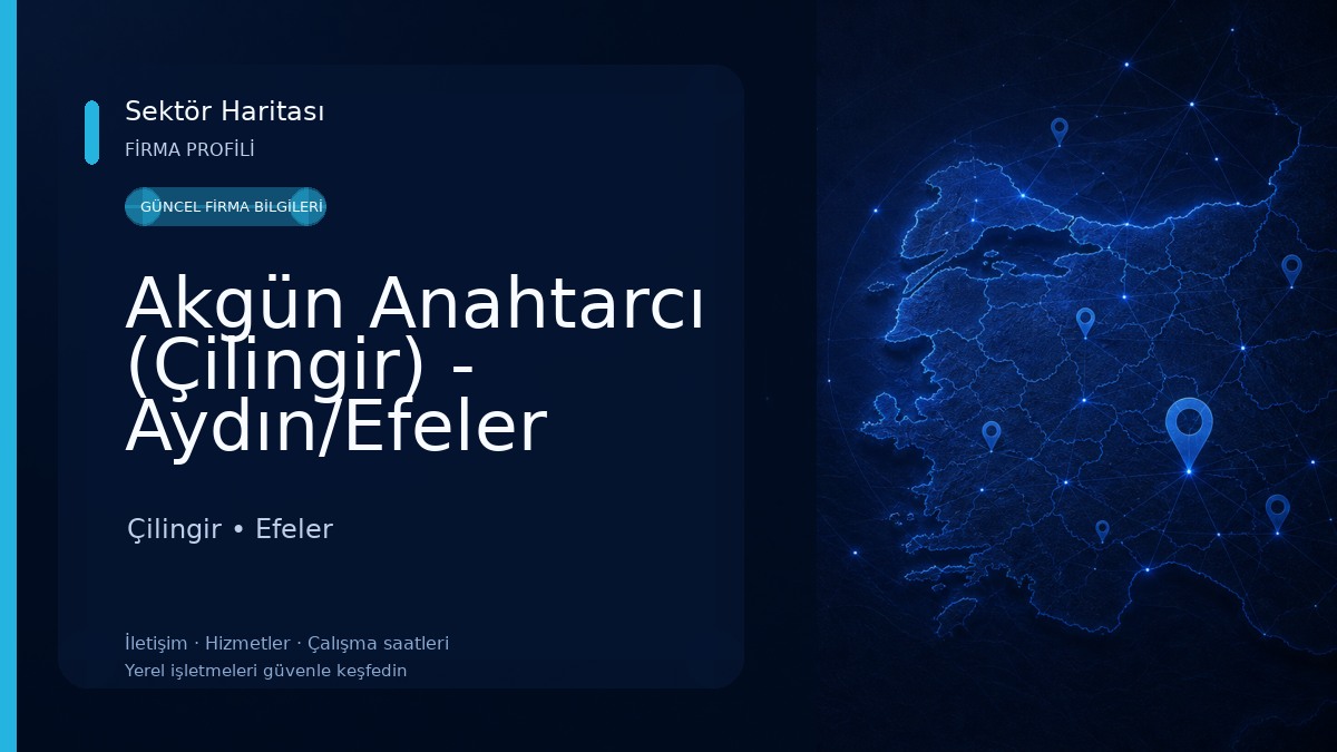 Akgün Anahtarcı (Çilingir) - Aydın/Efeler Çilingir