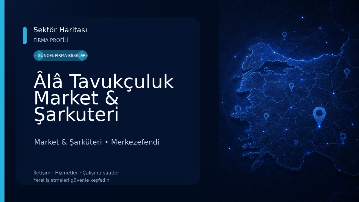 Âlâ Tavukçuluk Market & Şarkuteri Market & Şarküteri