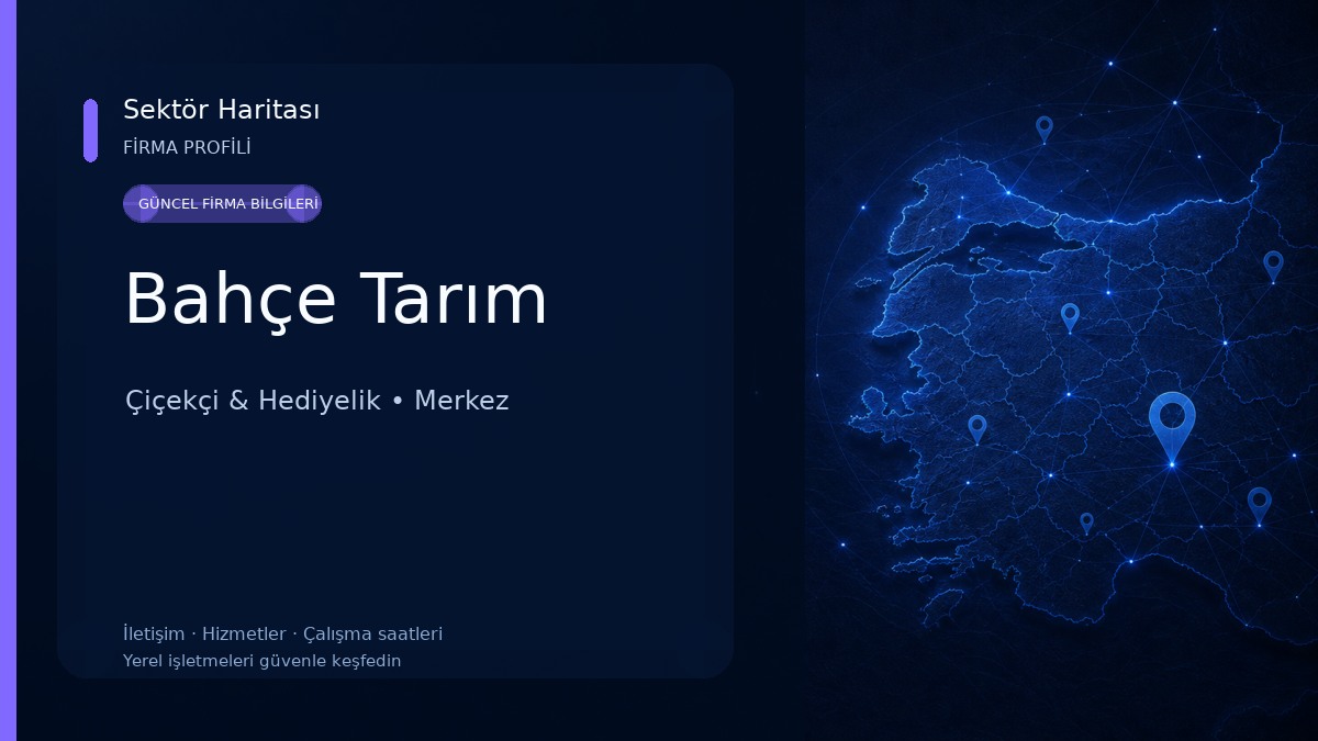 Bahçe Tarım Çiçekçi & Hediyelik