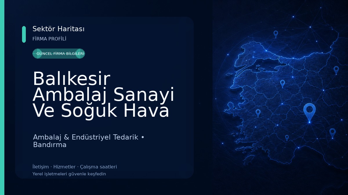 Balıkesir Ambalaj Sanayi Ve Soğuk Hava Tesisleri 
