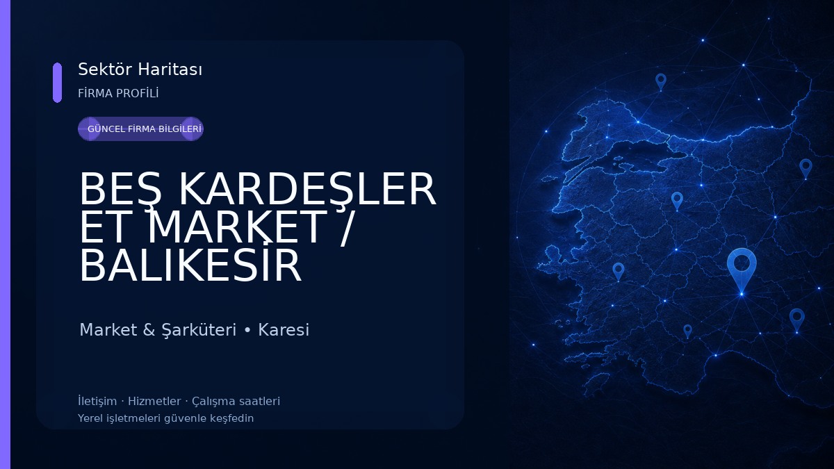 BEŞ KARDEŞLER ET MARKET / BALIKESİR Market & Şarküteri