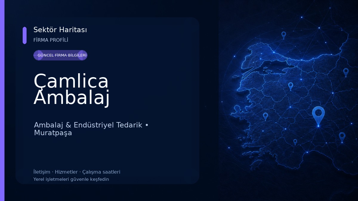 Çamlica Ambalaj Ambalaj & Endüstriyel Tedarik
