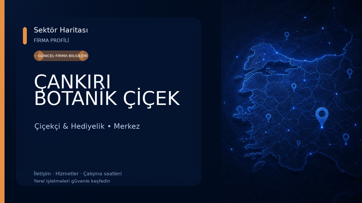 ÇANKIRI BOTANİK ÇİÇEK Çiçekçi & Hediyelik