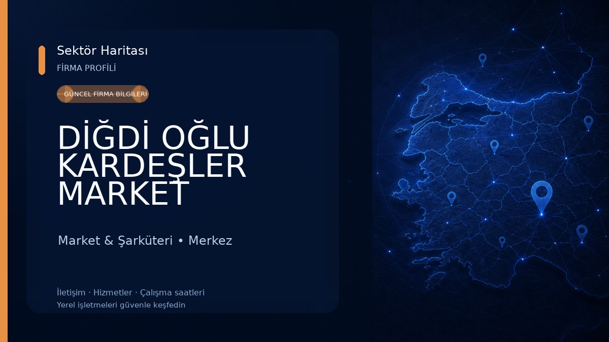 DİĞDİ OĞLU KARDEŞLER MARKET ŞARKÜTERİ Market & Şarküteri