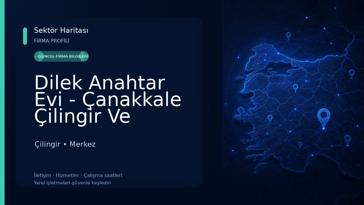 Dilek Anahtar Evi - Çanakkale Çilingir Ve Anahtarcı Çilingir