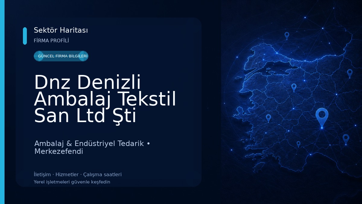 Dnz Denizli Ambalaj Tekstil San Ltd Şti