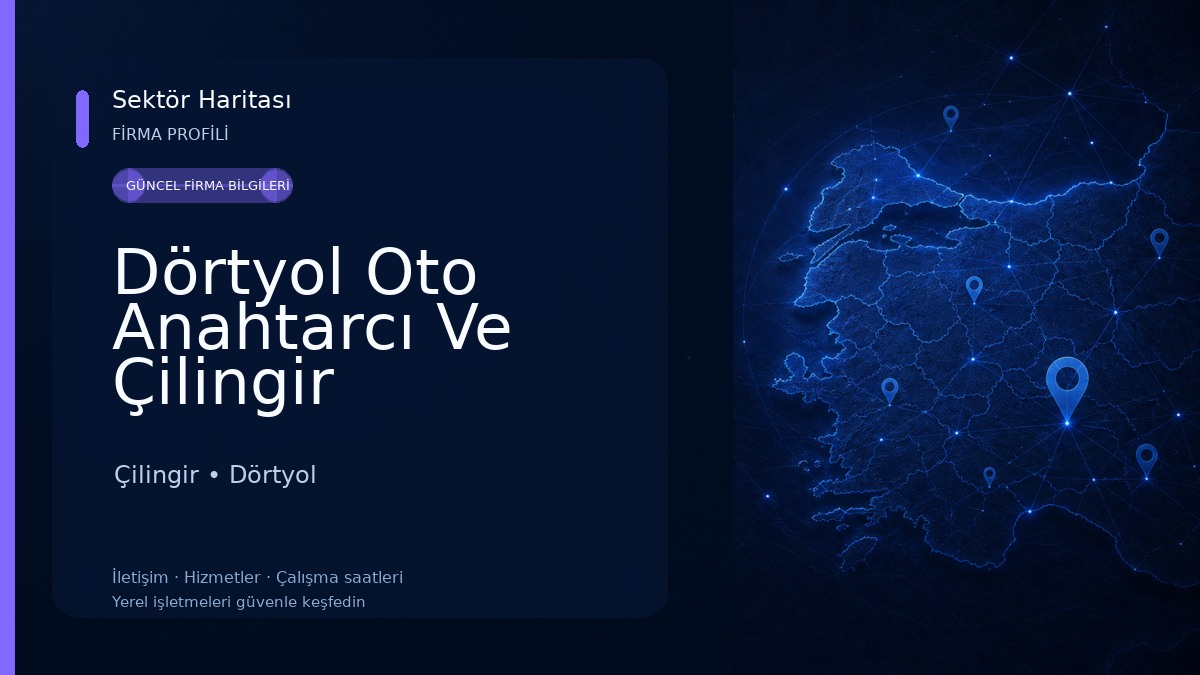 Dörtyol Oto Anahtarcı Ve Çilingir Çilingir