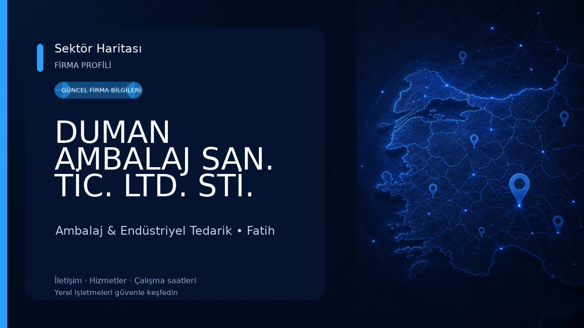 DUMAN AMBALAJ SAN. TİC. LTD. STİ. 