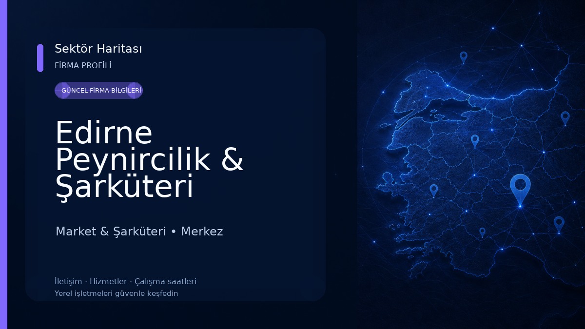 Edirne Peynircilik & Şarküteri 