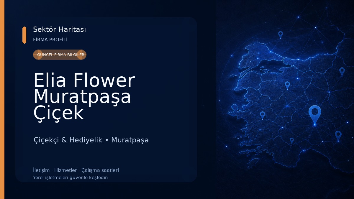 Elia Flower Muratpaşa Çiçek Çiçekçi & Hediyelik