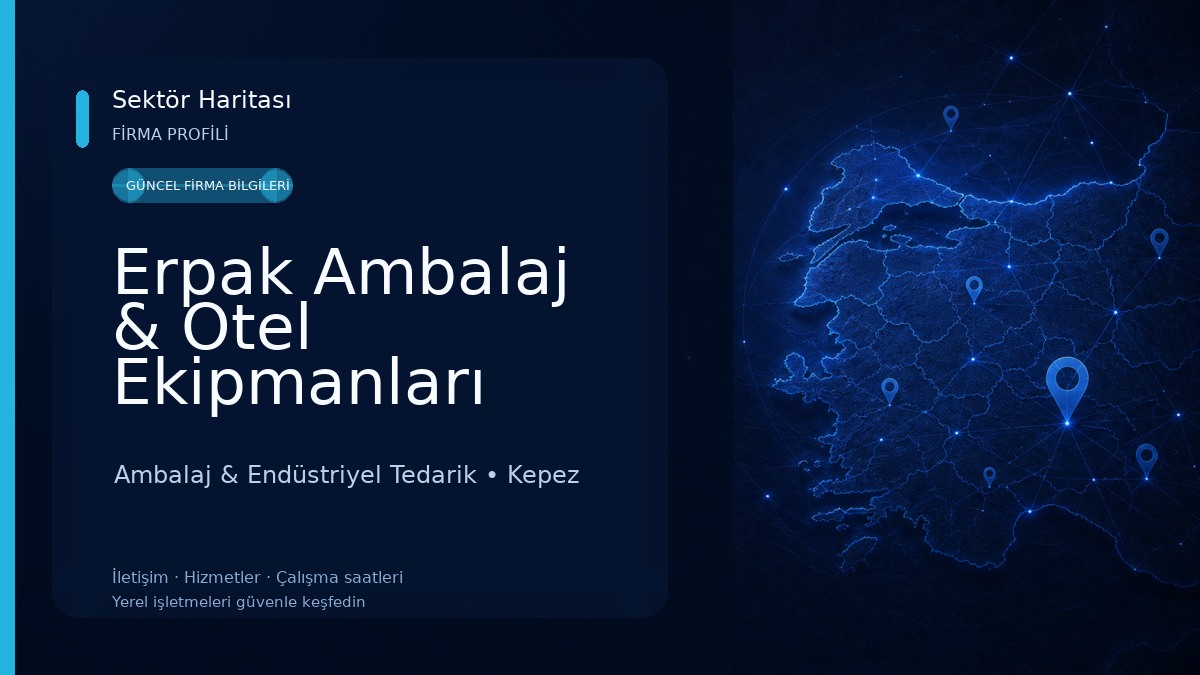 Erpak Ambalaj & Otel Ekipmanları Ambalaj & Endüstriyel Tedarik
