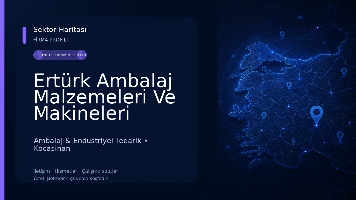 Ertürk Ambalaj Malzemeleri Ve Makineleri San.Tic. Ltd . Şti Ambalaj & Endüstriyel Tedarik