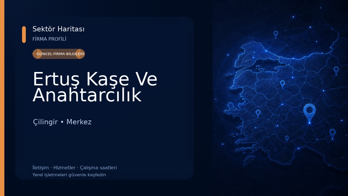 Ertuş Kaşe Ve Anahtarcılık Çilingir