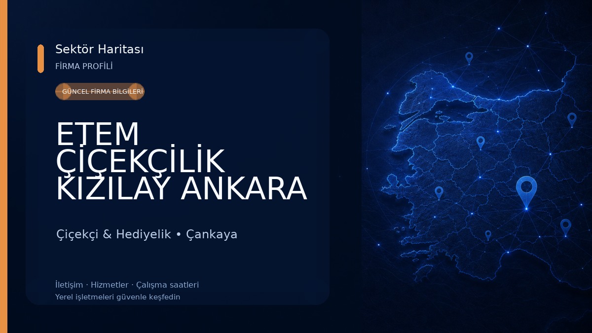 ETEM ÇİÇEKÇİLİK KIZILAY ANKARA ÇİÇEKÇİ Çiçekçi & Hediyelik