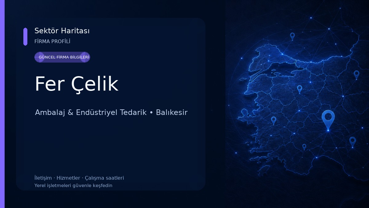 Fer Çelik Ambalaj & Endüstriyel Tedarik