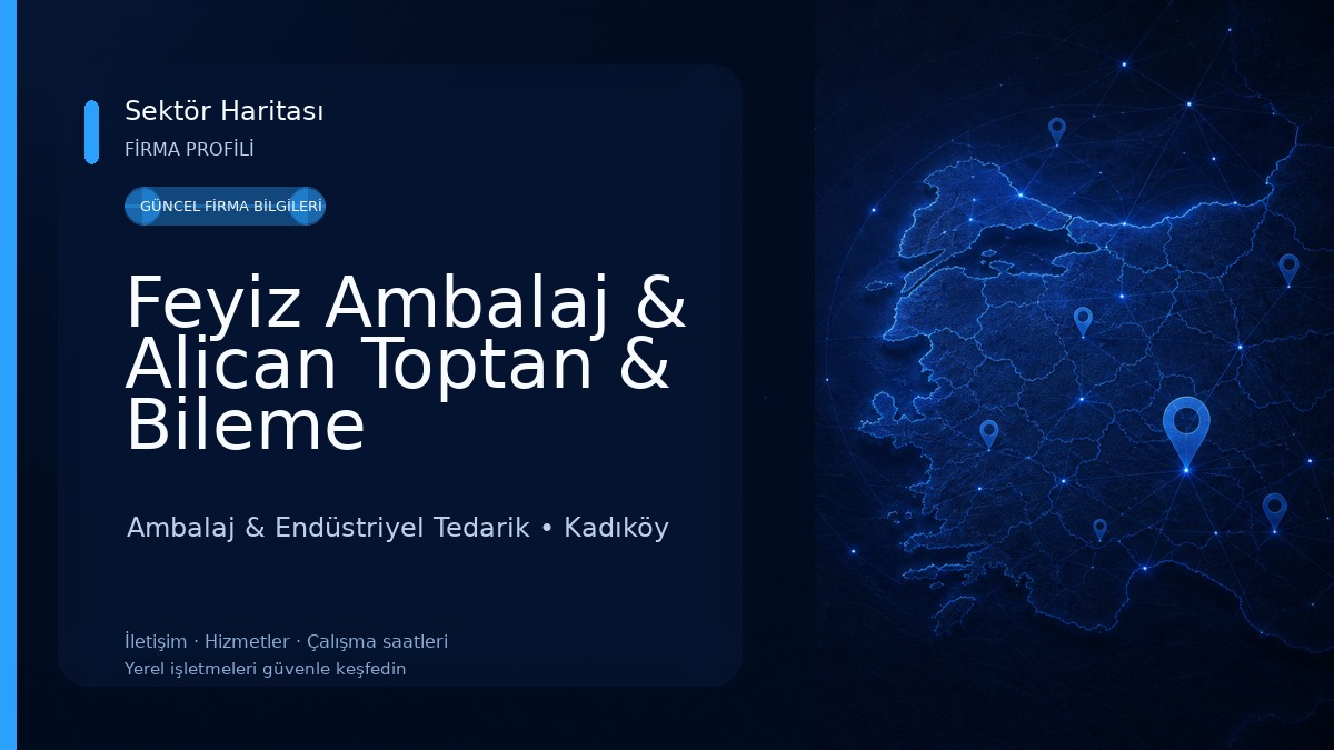 Feyiz Ambalaj & Alican Toptan & Bileme Ambalaj & Endüstriyel Tedarik