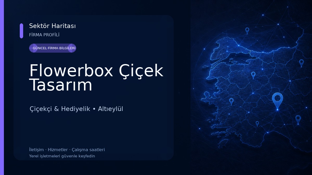 Flowerbox Çiçek Tasarım Çiçekçi & Hediyelik