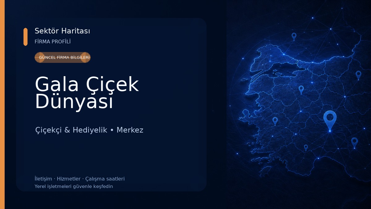 Gala Çiçek Dünyası Çiçekçi & Hediyelik