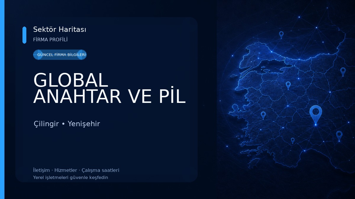 GLOBAL ANAHTAR VE PİL 