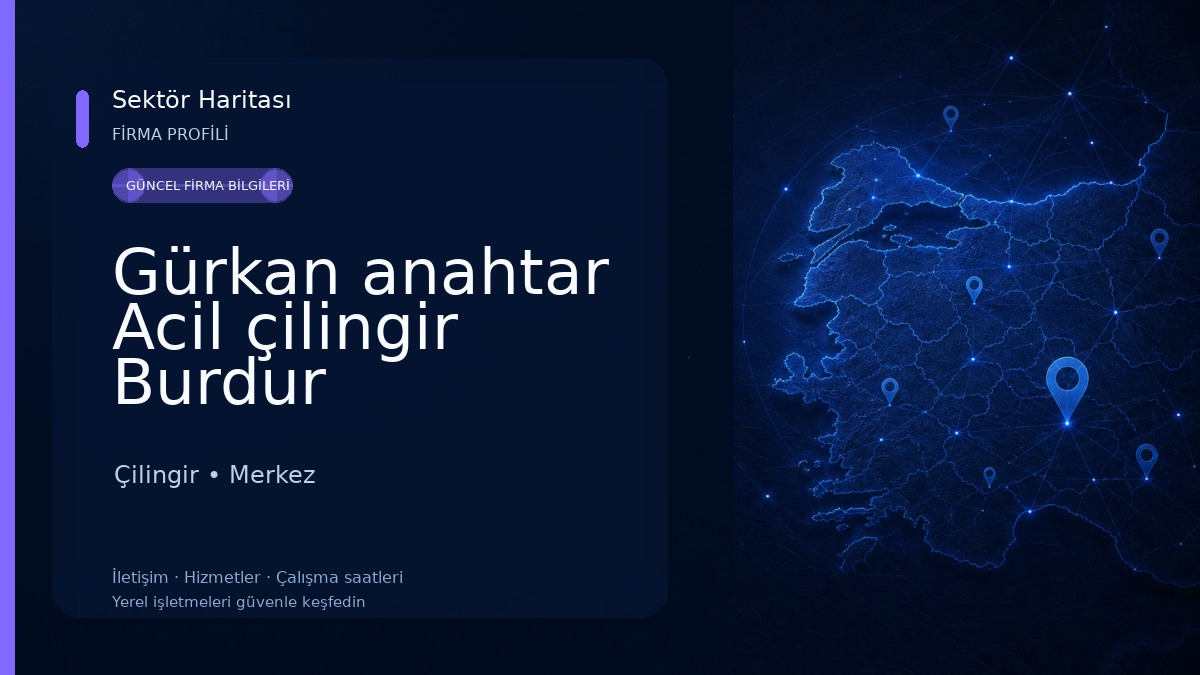 Gürkan anahtar Acil çilingir Burdur 