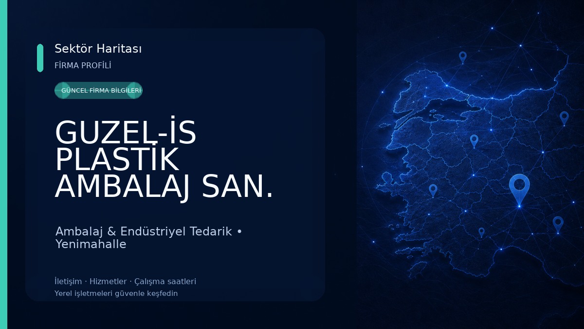 GUZEL-İS PLASTİK AMBALAJ SAN. A.Ş. Ambalaj & Endüstriyel Tedarik