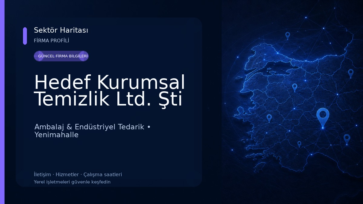 Hedef Kurumsal Temizlik Ltd. Şti Ambalaj & Endüstriyel Tedarik