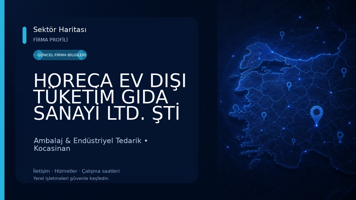 HORECA EV DIŞI TÜKETİM GIDA SANAYİ LTD. ŞTİ (OTEL-RESTAURANT-CAFE) Ambalaj & Endüstriyel Tedarik