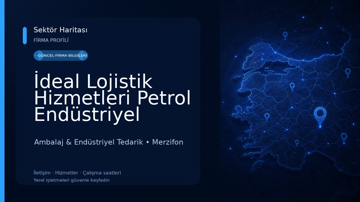 İdeal Lojistik Hizmetleri Petrol Endüstriyel Ambalaj San. Ve Tic. Ltd. Şirketi 