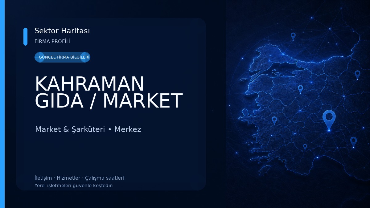 KAHRAMAN GIDA / MARKET 
