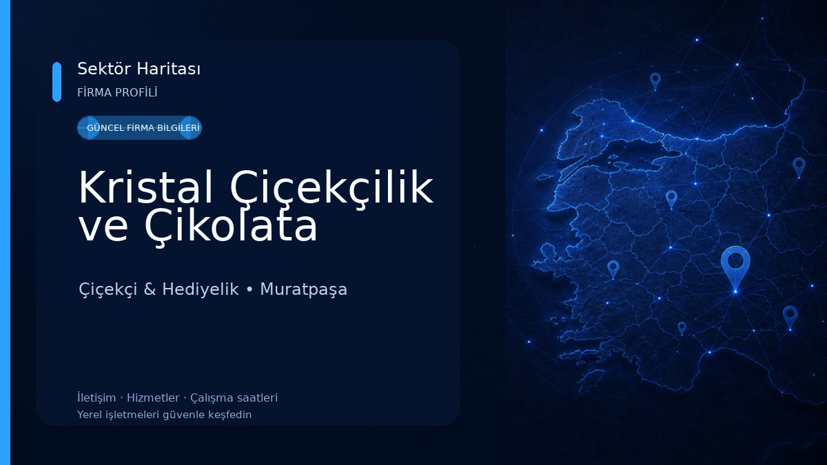 Kristal Çiçekçilik ve Çikolata Çiçekçi & Hediyelik