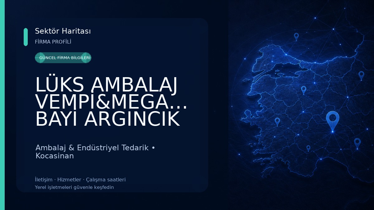 LÜKS AMBALAJ VEMPİ&MEGASTAR BAYİ ARGINCIK TOPTANCILAR SİTESİ 9.CADDE HAFTADA 7 GÜN YILDA 365 GÜN AÇIK TEK AMBALAJCI Ambalaj & Endüstriyel Tedarik