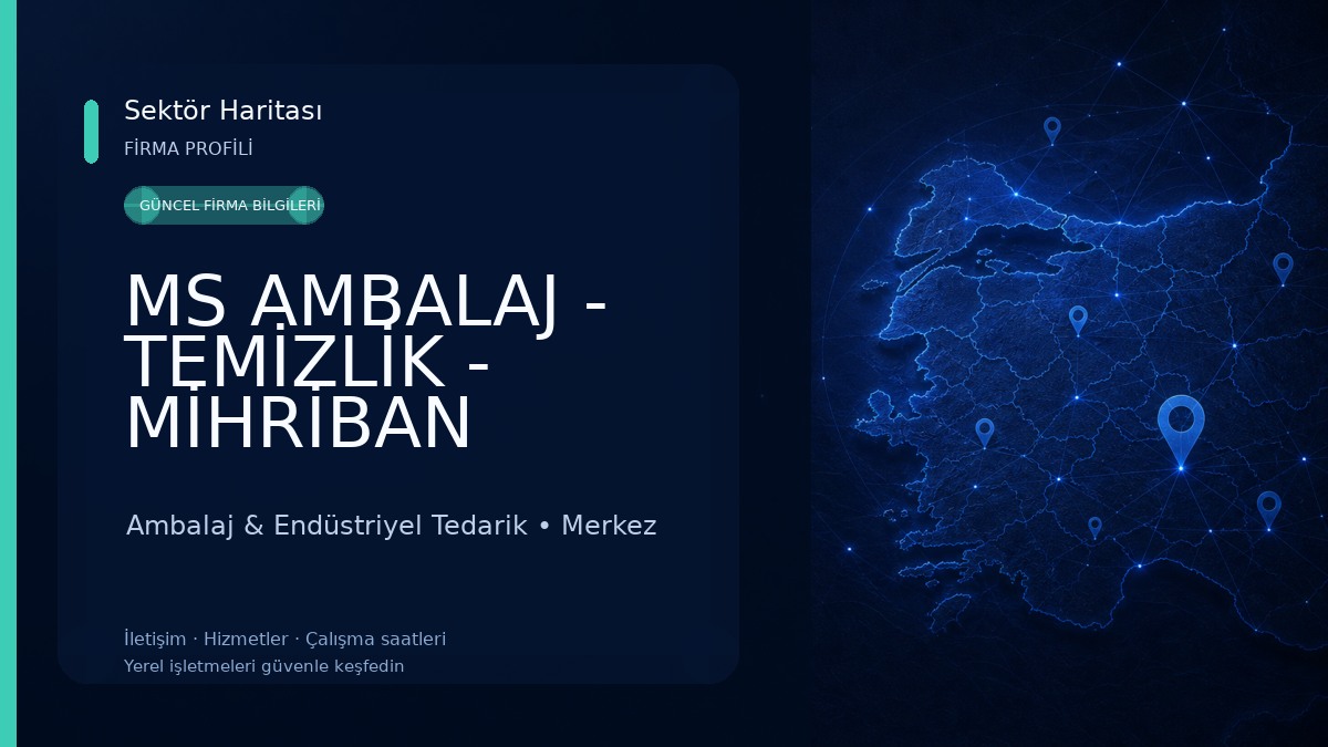 MS AMBALAJ - TEMİZLİK - MİHRİBAN SÖZKESEN - BOLU 