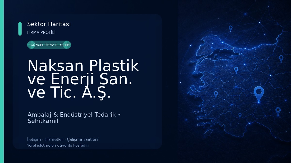 Naksan Plastik ve Enerji San. ve Tic. A.Ş. 