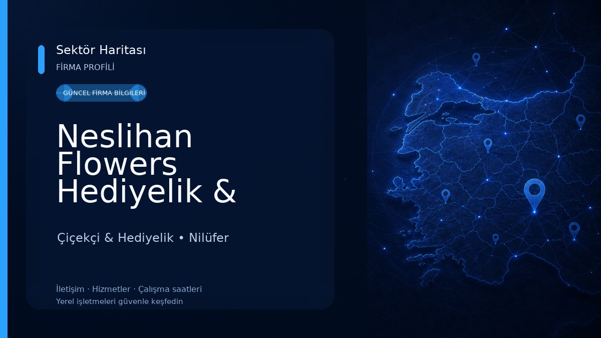 Neslihan Flowers Hediyelik & Çiçekçilik 
