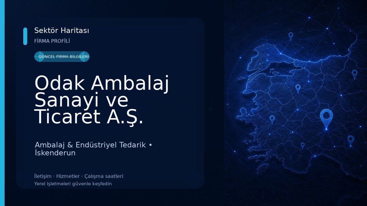 Odak Ambalaj Sanayi ve Ticaret A.Ş.