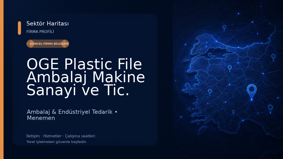 OGE Plastic File Ambalaj Makine Sanayi ve Tic. Ltd.