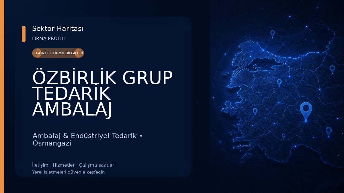 ÖZBİRLİK GRUP TEDARİK AMBALAJ Ambalaj & Endüstriyel Tedarik