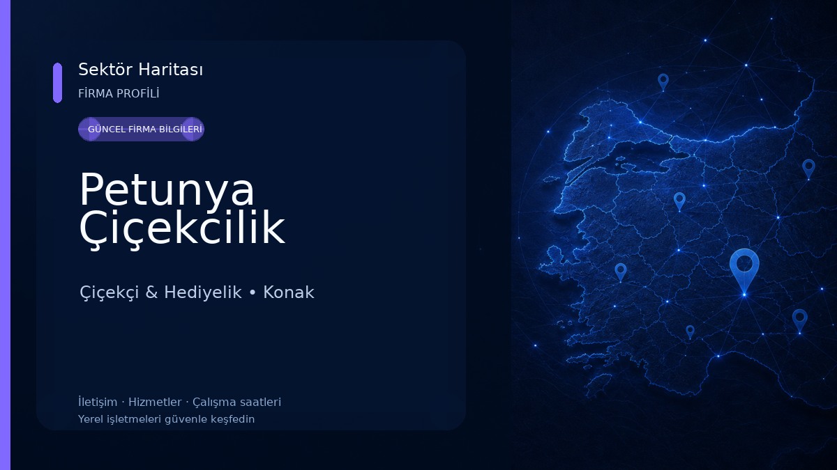 Petunya Çiçekcilik Çiçekçi & Hediyelik