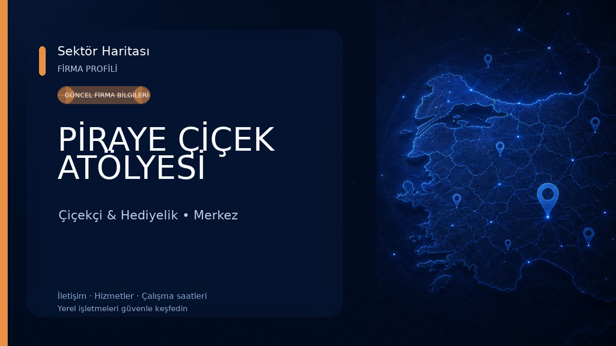 PİRAYE ÇİÇEK ATÖLYESİ Çiçekçi & Hediyelik