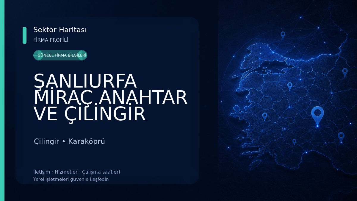 ŞANLIURFA MİRAÇ ANAHTAR VE ÇİLİNGİR Çilingir