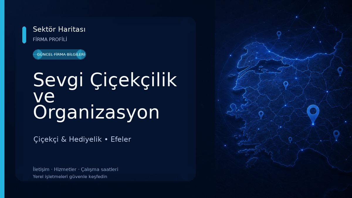 Sevgi Çiçekçilik ve Organizasyon 