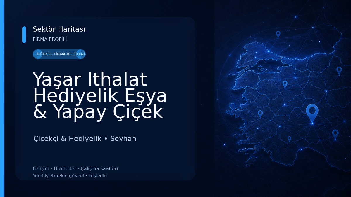 Yaşar Ithalat Hediyelik Eşya & Yapay Çiçek Çiçekçi & Hediyelik